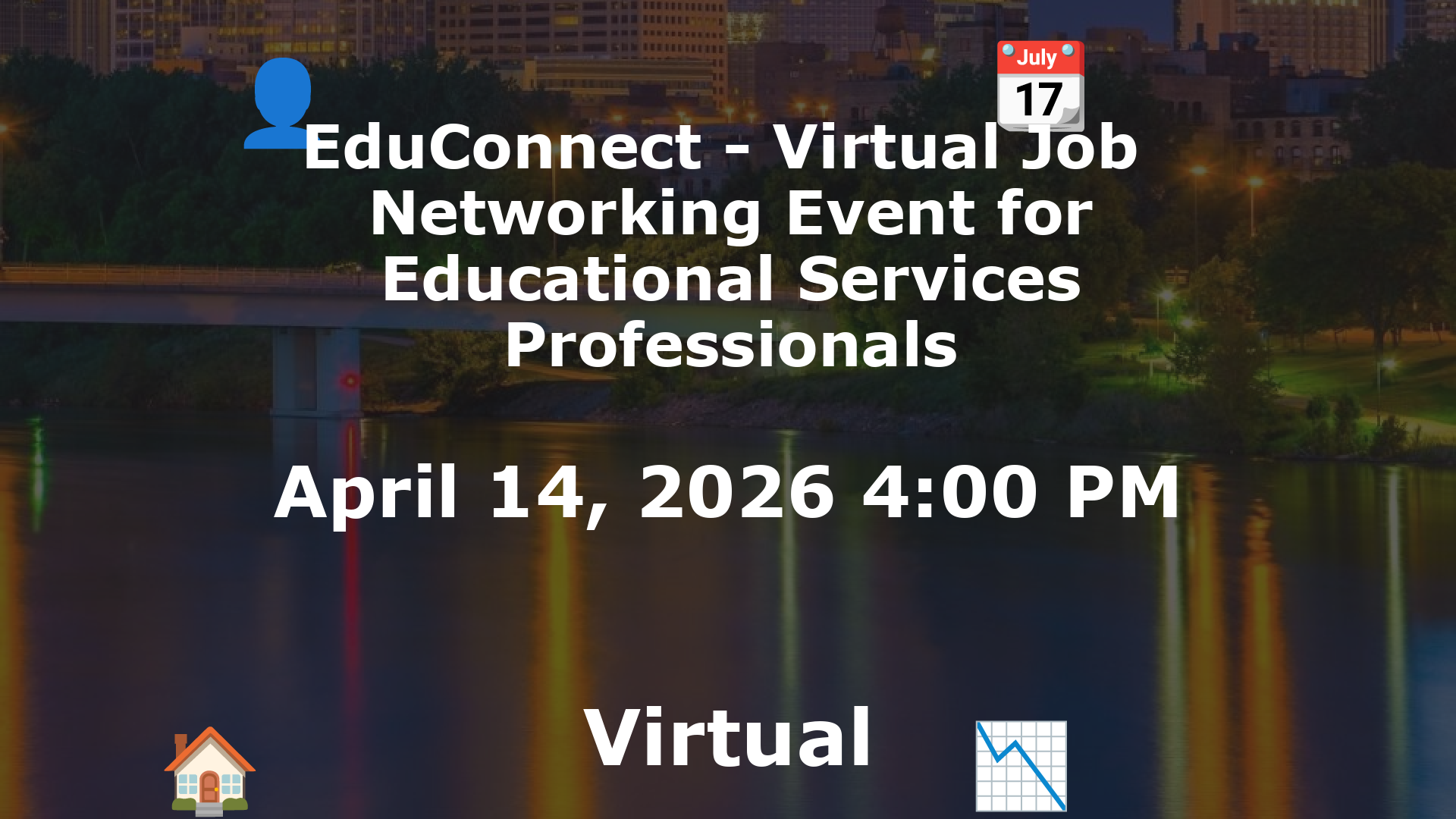 EduConnect - Virtual Job  Networking Event for Educational Services Professionals event image